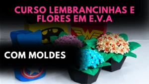 Flores e lembrancinhas artesanais feitas em E.V.A. colorido